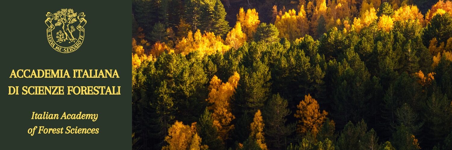 ACCADEMIA ITALIANA DI SCIENZE FORESTALI Italian Academy of Forest Sciences